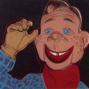 [Andy Warhol Myths; Howdy Doody]
